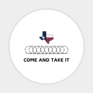 Texas Border Razorwire Come And Take It Magnet